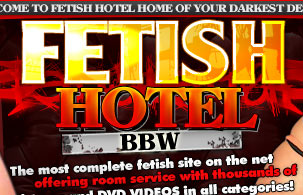 Fetish Hotel - BBW Fetish